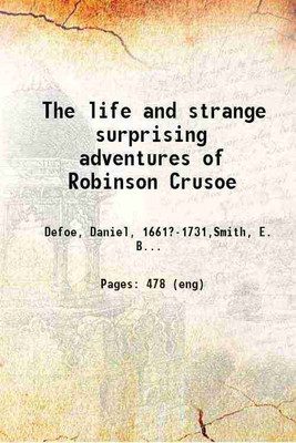 The life and strange surprising adventures of Robinson Crusoe 1909 [Hardcover](Hardcover, Daniel Defoe, E. Boyd Smith(Ill.))