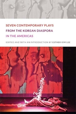Seven Contemporary Plays from the Korean Diaspora in the Americas(English, Paperback, unknown)