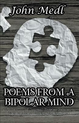 Poems from a Bipolar Mind(English, Paperback, Medl John)