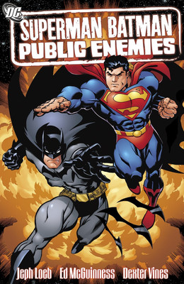 Superman/Batman Vol. 1: Public Enemies(Paperback, Jeph Loeb)