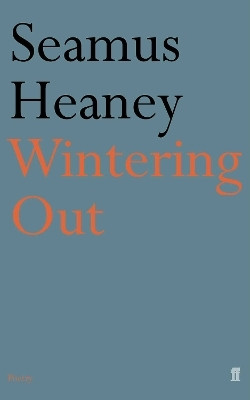 Wintering Out(English, Paperback, Heaney Seamus)