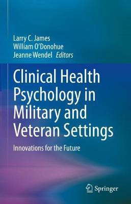Clinical Health Psychology in Military and Veteran Settings(English, Hardcover, unknown)