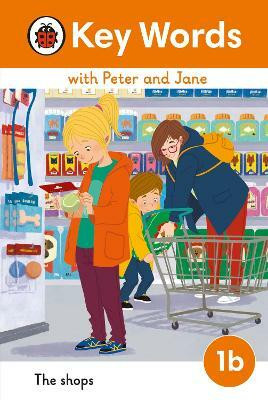 Key Words with Peter and Jane Level 1b - The Shops(English, Hardcover, Ladybird)
