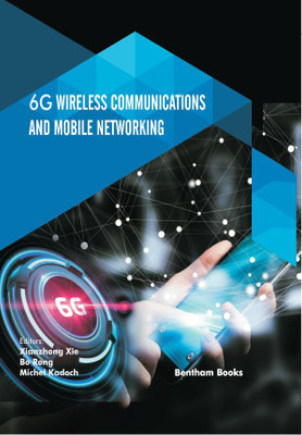 6G Wireless Communications and Mobile Networking(Hardcover, Xianzhong Xie,Bo Rong,Michel Kadoch)