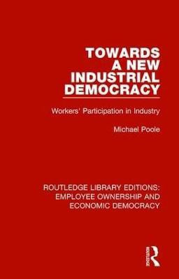 Towards a New Industrial Democracy(English, Paperback, Poole Michael)
