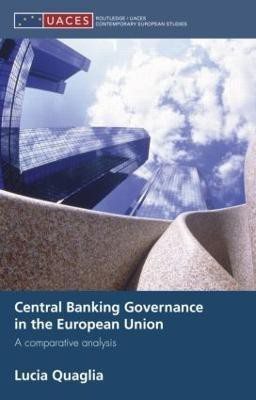 Central Banking Governance in the European Union(English, Hardcover, Quaglia Lucia)