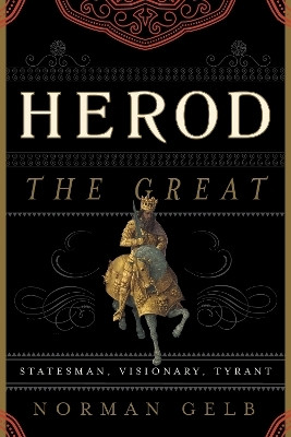 Herod the Great(English, Electronic book text, Gelb Norman)