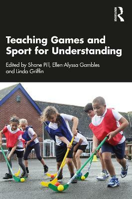 Teaching Games and Sport for Understanding(English, Paperback, unknown)