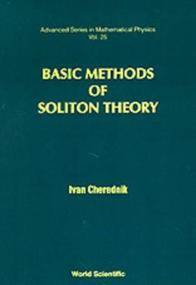 Basic Methods Of Soliton Theory(English, Hardcover, Cherednik Ivan V)