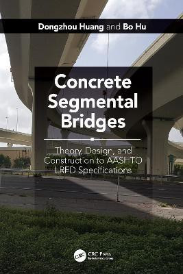 Concrete Segmental Bridges(English, Hardcover, Huang Dongzhou)