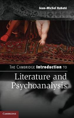 The Cambridge Introduction to Literature and Psychoanalysis(English, Hardcover, Rabate Jean-Michel)
