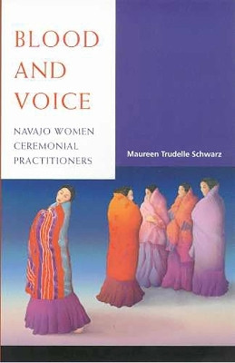 Blood and Voice(English, Paperback, Schwarz Maureen Trudelle)