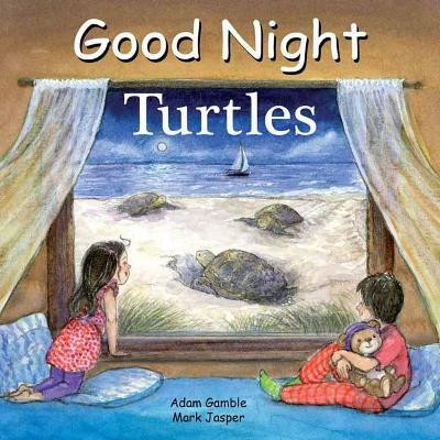 Good Night Turtles(English, Board book, Gamble Adam)