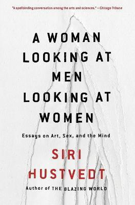 A Woman Looking at Men Looking at Women(English, Paperback, Hustvedt Siri)