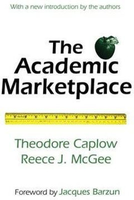 The Academic Marketplace(English, Paperback, Caplow Theodore)