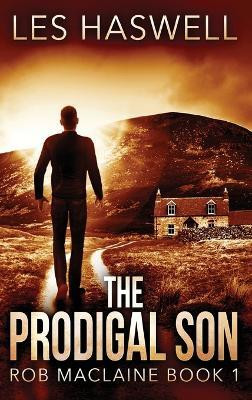 The Prodigal Son(English, Hardcover, Haswell Les)