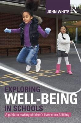 Exploring Well-Being in Schools(English, Paperback, White John Peter)