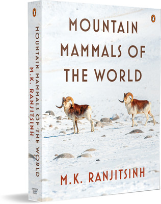 Mountain Mammals of the World(English, Paperback, Ranjitsinh M.K.)