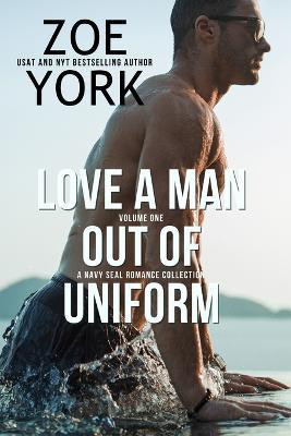Love a Man Out of Uniform, Volume One(English, Paperback, York Zoe)