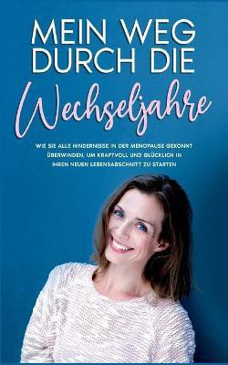 Mein Weg durch die Wechseljahre(German, Paperback, Hunsche Rieke)