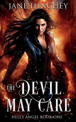 The Devil May Care(English, Paperback, Hinchey Jane)