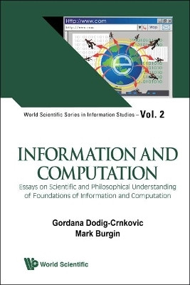 Information And Computation: Essays On Scientific And Philosophical Understanding Of Foundations Of Information And Computation(English, Hardcover, unknown)