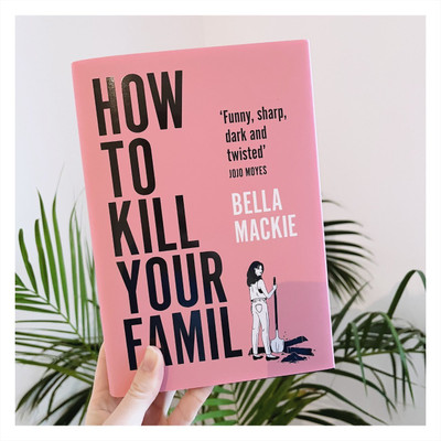 HOW TO KILL YOUR FAMILY(Paperback, BELLA)