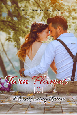 Twin Flames 101 Manifesting Union(English, Paperback, Jasmine Rana)