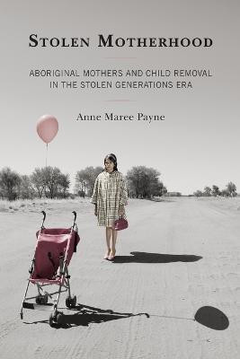 Stolen Motherhood(English, Paperback, Payne Anne Maree)