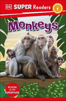 DK Super Readers Level 1 Monkeys(English, Paperback, DK)
