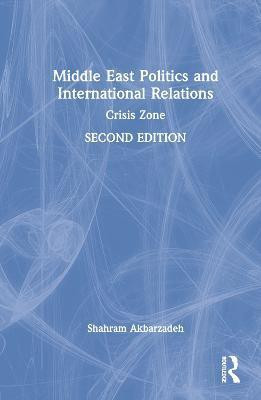 Middle East Politics and International Relations(English, Hardcover, Akbarzadeh Shahram)