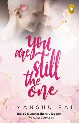You are Still the One(English, Paperback, Rai Himanshu)