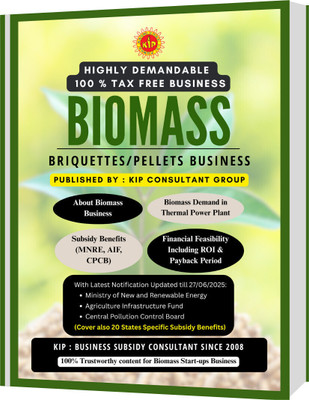 Biomass Briquettes/Pellets Business  - Biomass Energy & Business Planning: Subsidy Benefits and Govt Schemes(Hardcover, KIP Consultant Group)
