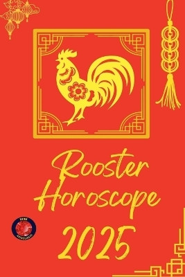 Rooster Horoscope 2025(English, Paperback, Rubi Alina)