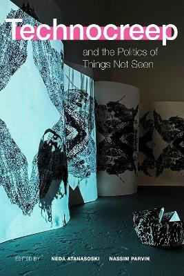 Technocreep and the Politics of Things not Seen(English, Paperback, unknown)