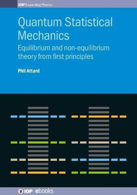 Quantum Statistical Mechanics(English, Hardcover, Attard Phil)