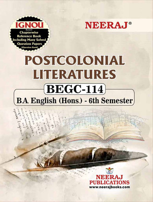 NEERAJ BEGC-114 Postcolonial Literatures - English Medium - For BA - IGNOU - Chapter Wise Help Book / Guide including Solved Sample Papers & Important Exam Notes– Published by Neeraj Publications(Paperback, NEERAJ PUBLICATIONS)