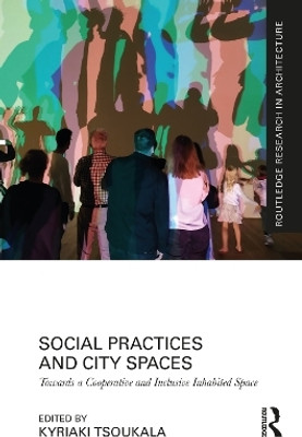 Social Practices and City Spaces(English, Paperback, unknown)