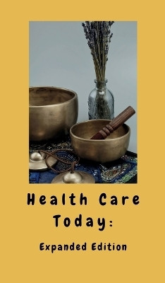 Health Care Today(English, Hardcover, Joly Loran)