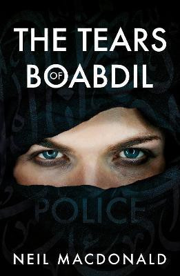 The Tears of Boabdil(English, Paperback, MacDonald Neil)