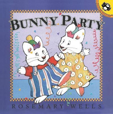 Bunny Party(English, Paperback, Wells Rosemary)