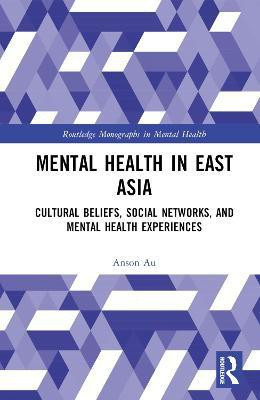 Mental Health in East Asia(English, Hardcover, Au Anson)