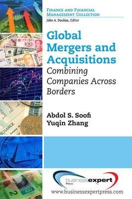 Global Mergers and Acquisitions: Combining Companies Across Borders(English, Paperback, Soofi)