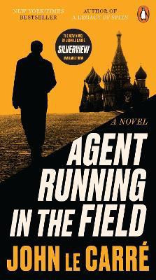 Agent Running in the Field(English, Paperback, le Carre John)