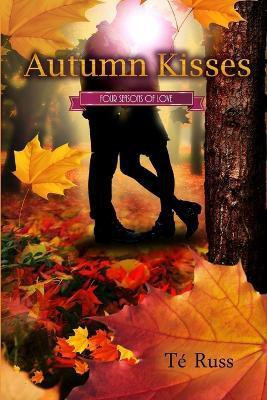 Autumn Kisses(English, Paperback, Russ Te)
