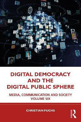 Digital Democracy and the Digital Public Sphere(English, Paperback, Fuchs Christian)