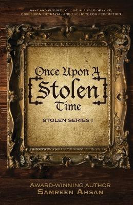 Once Upon A [Stolen] Time(English, Paperback, Ahsan Samreen)