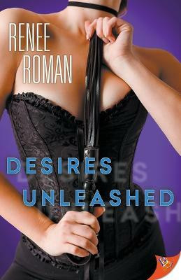 Desires Unleashed(English, Paperback, Roman Renee)