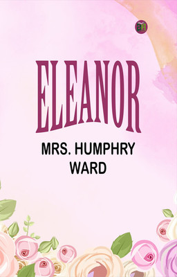 Eleanor(Paperback, Mrs. Humphry Ward)