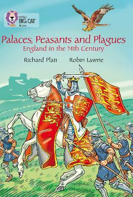 Palaces, Peasants and Plagues - England in the 14th century(English, Paperback, Platt Richard)